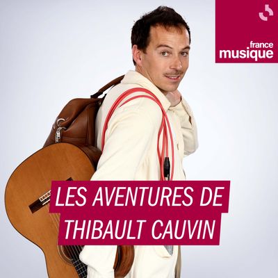 THIBAULT CAUVIN SUR LES ONDES