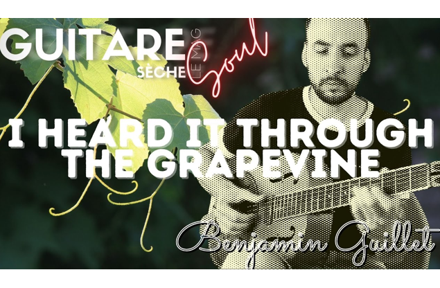 Apprenez à jouer “I Heard it Through the Grapevine” de Marvin Gaye