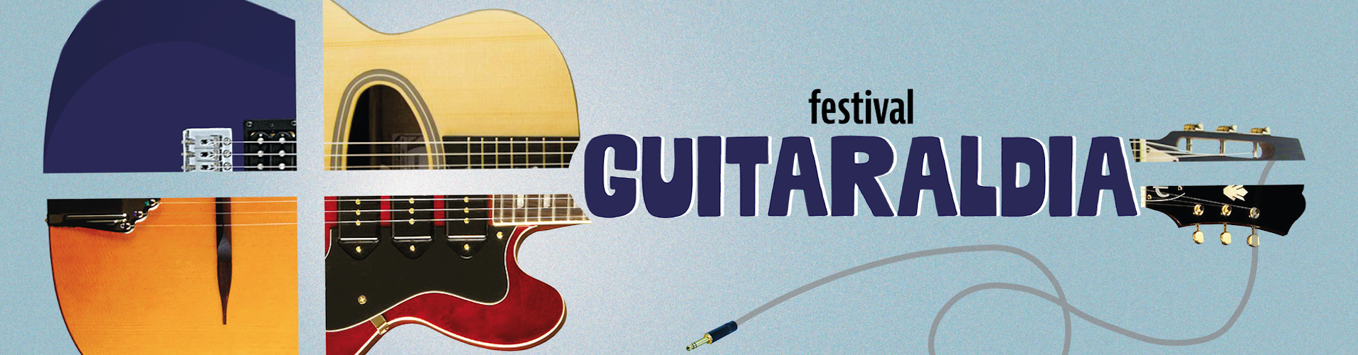 LE FESTIVAL GUITARALDIA FAIT VOYAGER SES SIX-CORDES